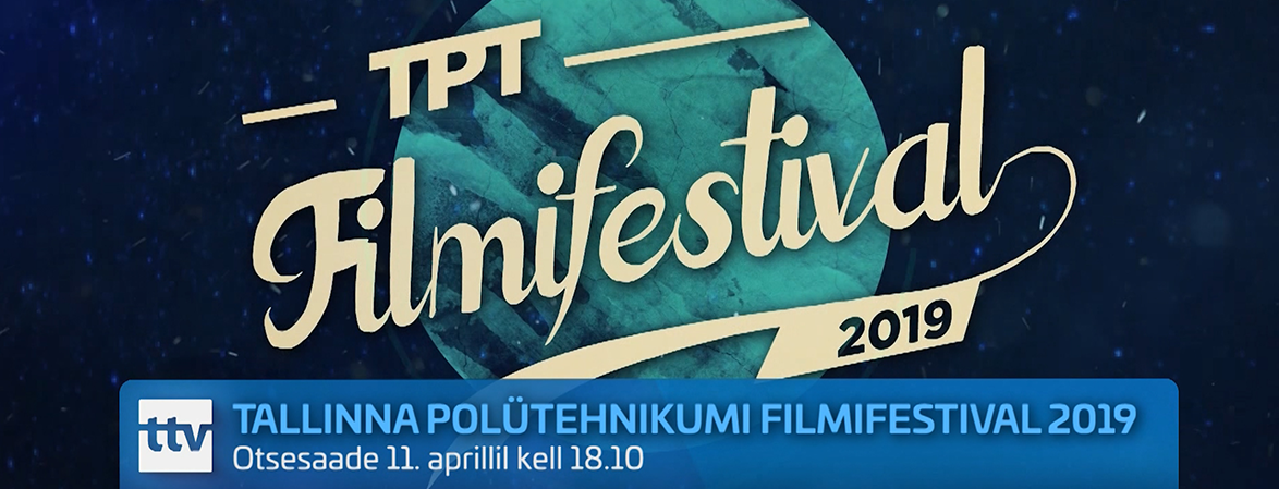 Vaata TPTFF’19 gala otseülekannet TTVs ja Delfi TVs juba 11. aprillil kell 18:10!